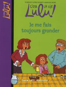 Je me fais toujours gronder