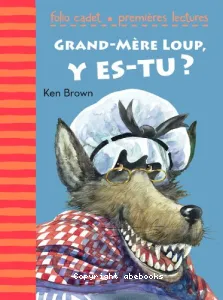 Grand-Père loup, y es-tu