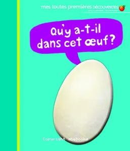 Qu'y a-t-il dans cet oeuf