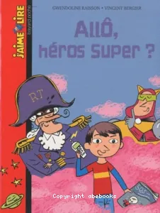 Allo, héros super