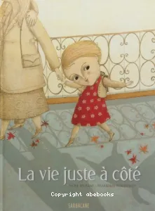 La vie juste à côté