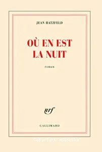 Où en est la nuit