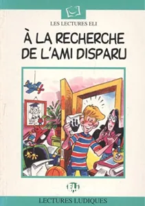 A la recherche de l'ami disparu