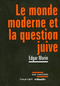 Le monde moderne et la question juive