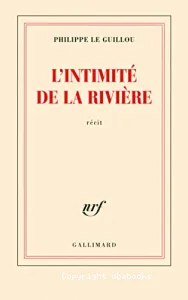 L'intimité de la rivière