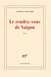 Le rendez-vous de Saigon