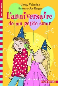 L'anniversaire de ma petite soeur