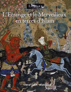 Etrange et le merveilleux en terres d'Islam (L')