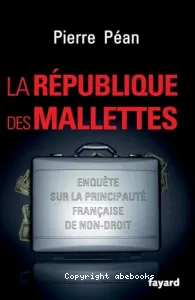 La République des mallettes