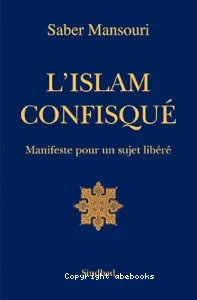 L'Islam confisqué