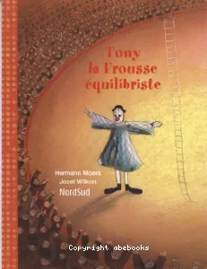 Tony-la-Frousse équilibriste