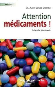 Attention, médicaments !