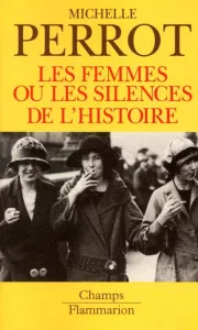 Femmes ou les silences de l'histoire (Les)