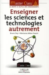 Enseigner les sciences et technologies autrement