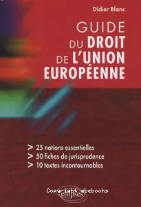 Guide du droit de l'Union européenne