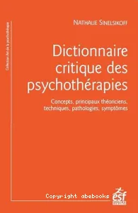 Dictionnaire critique des psychothérapies