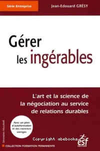 Gérer les ingérables