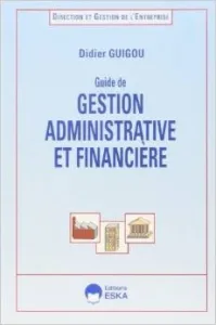 Guide de gestion administrative et financière