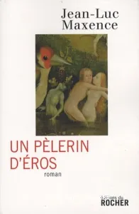 Un pèlerin d'Eros