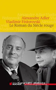 Le Roman du Siècle rouge