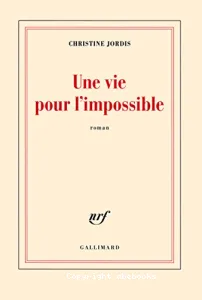 Une vie pour l'impossible