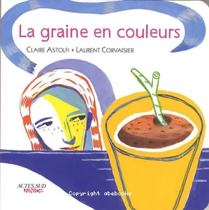 La graine en couleurs