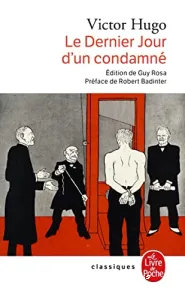 Le Dernier jour d'un condamné ; suivi de Claude Gueux ; et de L'Affaire Tapner