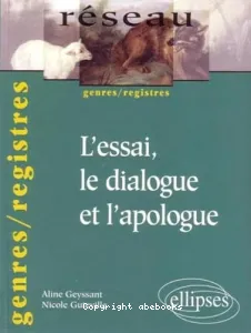 Essai, le dialogue et l'apologue (L')