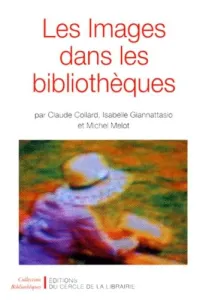 Images dans les bibliothèques (Les)