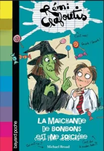 La marchande de bonbons est une sorcière