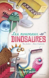 Les nouveaux dinosaures