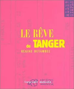 Rêve de Tanger (Le)