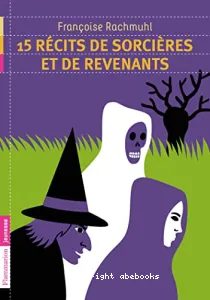 15 récits de sorcières et de revenants