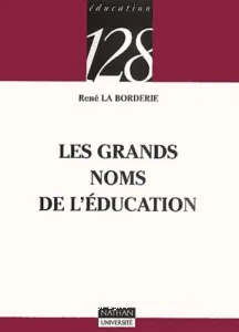 Grands noms de l'éducation (Les)