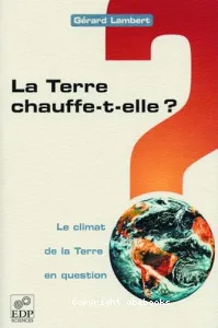 La terre chauffe-t-elle