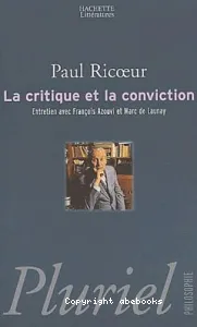 Critique et la conviction (La)