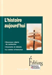 Histoire aujourd'hui (L')