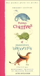 Petites chimères et monstres biscornus