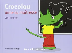 Crocolou aime sa maîtresse