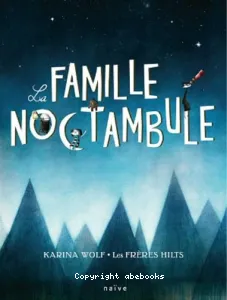 La famille Noctambule