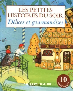 Délices et gourmandises