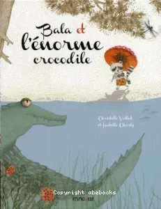 Bala et l'énorme crocodile