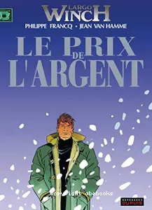 Prix de l'argent (Le)