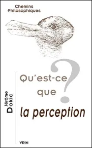 Qu'est-ce que la perception ?