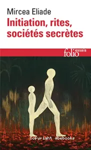 Initiation, rites, sociétés secrètes