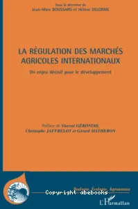 La régulation des marchés agricoles internationaux