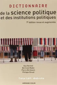 Dictionnaire de la science politique et des institutions politiques