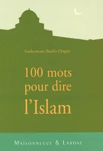 100 mots pour dire l'islam