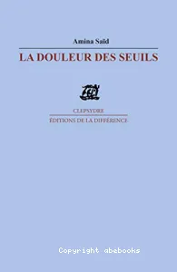 Douleur des seuils (La)