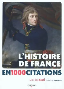 L'Histoire de France en 1 000 citations